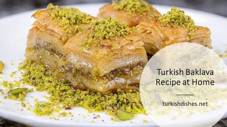 Turkish Baklava Recipe at Home