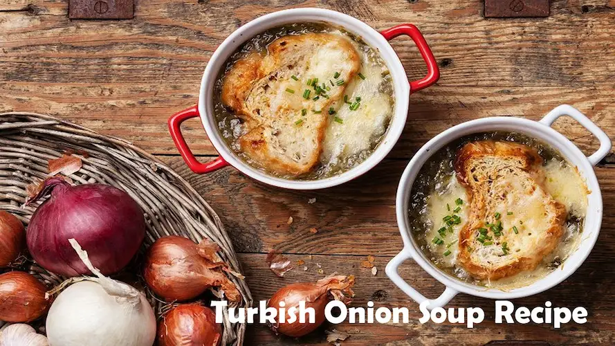 Turkish Onion Soup Recipe