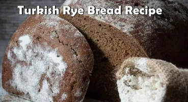 Turkish Rye Bread Recipe