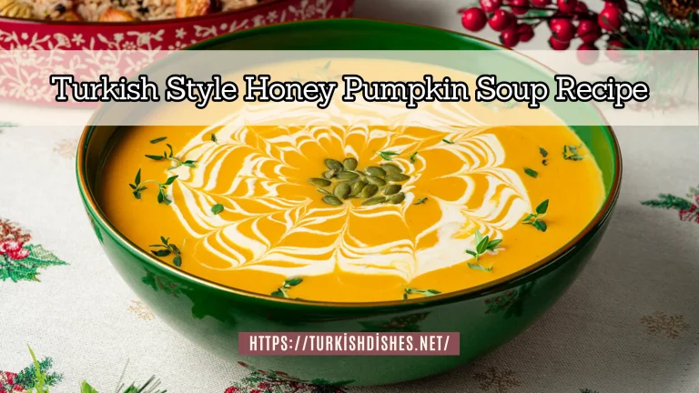 Turkish Style Honey Pumpkin Soup Recipe